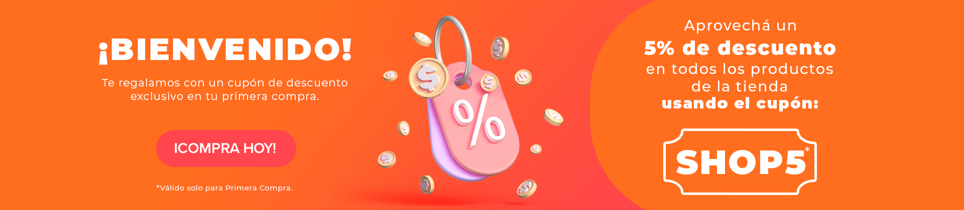 Bienvenido - te regalamos con un cupón de descuento exclusivo en tu primera compra. 